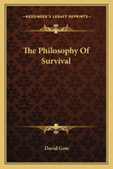The Philosophy of Survival