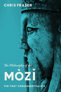 The Philosophy of the Mz: The First Consequentialists