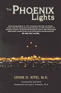 The Phoenix Lights - Kitei, Lynne, and Kitei Lynne, D, and Perry, Paul (Foreword by)