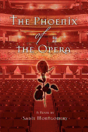 The Phoenix of the Opera