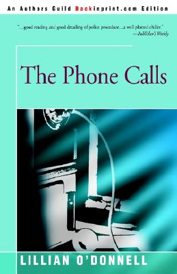 The Phone Calls - O'Donnell, Lillian