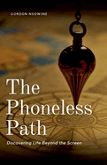 The Phoneless Path: Discovering Life Beyond the Screen