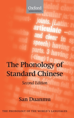 The Phonology of Standard Chinese - Duanmu, San, and Duanma, San