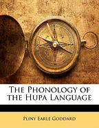 The Phonology of the Hupa Language