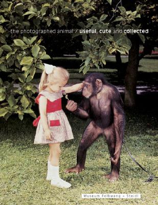 The Photographed Animal: Useful, Cute and Collected - Eggleston, William (Photographer), and Nichols, Michael (Photographer), and Winogrand, Garry (Photographer)