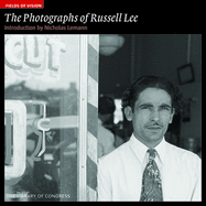 The Photographs of Russell Lee: The Library of Congress