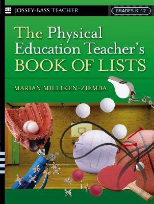 The Physical Education Teacher's Book of Lists - Milliken-Ziemba, Marian