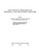 The Physical Principles of Neuronal and Organismic Behavior: Proceedings - Conrad, Michael