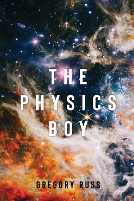 The Physics Boy - Russ, Gregory