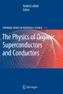 The Physics of Organic Superconductors and Conductors