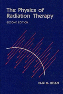 The Physics of Radiation Therapy