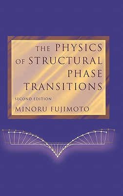 The Physics of Structural Phase Transitions - Fujimoto, Minoru