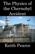 The Physics of the Chernobyl Accident