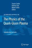 The Physics of the Quark-Gluon Plasma: Introductory Lectures