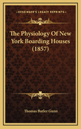 The Physiology of New York Boarding Houses (1857)