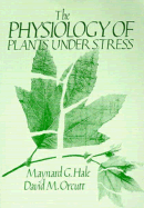 The physiology of plants under stress