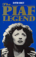 The Piaf Legend - Bret, David