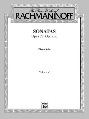 The Piano Works of Rachmaninoff, Vol 5: Sonatas, Op. 28, Op. 36 - Rachmaninoff, Sergei (Composer)