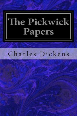 The Pickwick Papers - Dickens, Charles