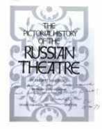 The Pictorial History of the Russian Theatre - Marshall, Herbert, and Clurman, Harold (Introduction by)