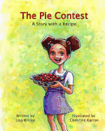 The Pie Contest: A Story and a Recipe