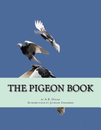 The Pigeon Book: Pigeon Classics Book 7