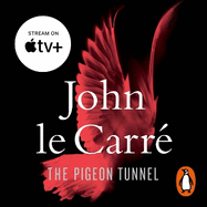 The Pigeon Tunnel: Stories from My Life: NOW A MAJOR APPLE TV MOTION PICTURE