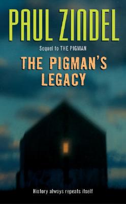 The Pigman's Legacy - Zindel, Paul