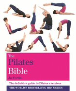 The Pilates Bible: Godsfield Bibles