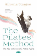 The Pilates Method: The Key to Successful Active Aging
