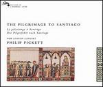 The Pilgrimage to Santiago - Catherine Bott/New London Consort/Philip Pickett