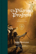 The Pilgrim's Progress: From This World to That Which Is to Come (Redesign)