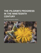 The Pilgrim's Progress in the Nineteenth Century