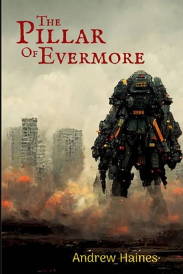 The Pillar of Evermore: Book 2 of the Evermore Saga - Haines, Andrew