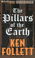 The Pillars of the Earth - Follett, Ken, and Ralph, George (Read by)