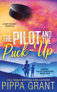 The Pilot and the Puck-Up