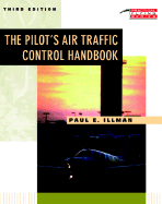 The Pilot's Air Traffic Control Handbook