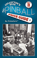 The Pinball Price Guide: Eighth Edition