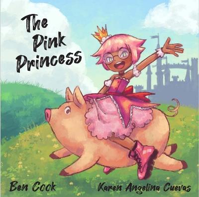The Pink Princess - Cook, Ben