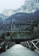 The Pinnacle of Holiness: 16 Degrees to Perfection