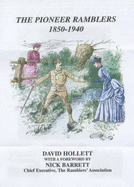 The Pioneer Ramblers 1850-1940 - Hollett, David