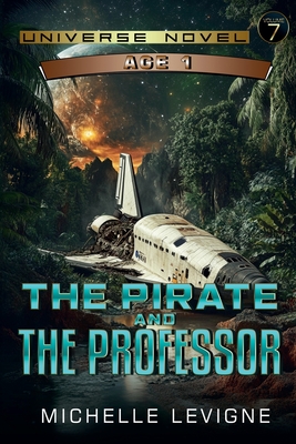 The Pirate and the Professor - Levigne, Michelle