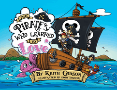 The Pirate Who Learned To Love