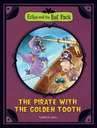 The Pirate with the Golden Tooth