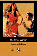 The Pirate Woman (Dodo Press)