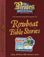 The Pirates Who Don't Do Anything: A VeggieTales Vbs: Rowboat Bible Stories Captain's Guide (Preschool)