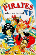 The pirates who watched TV