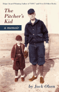 The Pitcher's Kid: A Memoir