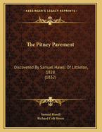 The Pitney Pavement: Discovered by Samuel Hasell of Littleton, 1828 (1832)