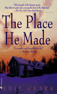 The Place He Made